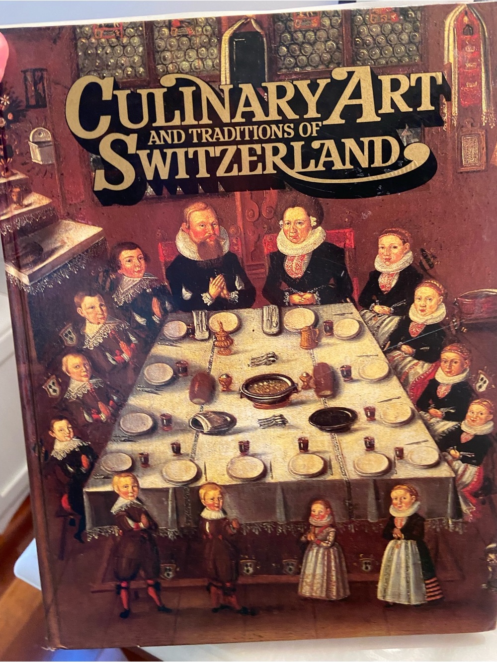 Vtg Culinary Art Traditions Switzerland Cookbook/Swiss Culture Food Recipes HC